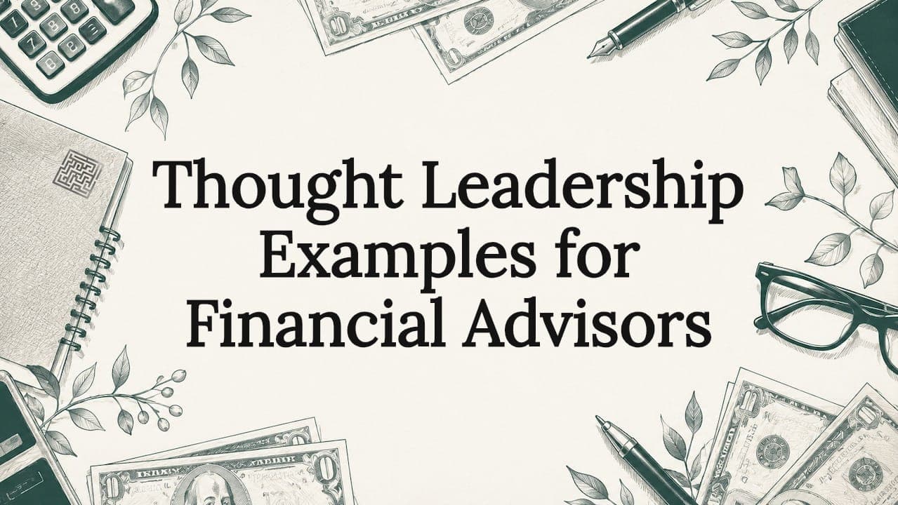 Thought Leadership Examples for Financial Advisors