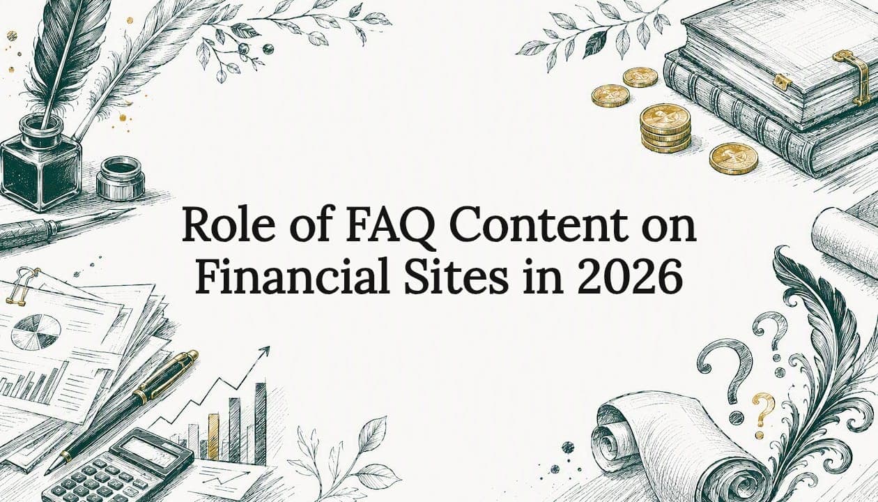 Role of FAQ Content on Financial Sites in 2026